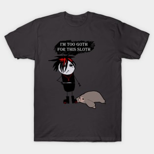 Too Goth T-Shirt